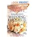 Diane Warner's Contemporary Guide To Wedding Etiquette: Advice From America's Most Trusted Wedding Expert (Wedding Essentials)