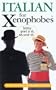 Italian for Xenophobes (Xenophobe's Guide)