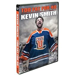 Kevin Smith: Too Fat For 40