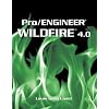 Pro/ENGINEER Wildfire(TM) 4.0