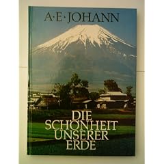 A. E. JOHANN: Die Sch�nheit unserer Erde
