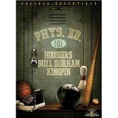 Physical Education 101 (Hoosiers   Bull Durham   Kingpin) by Farrelly Brothers Comedies