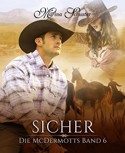 Sicher - Die McDermotts Band 6: Liebesroman (German Edition)
