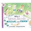 Why I Sneeze, Shiver, Hiccup, and Yawn (Prebinding)