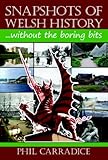 Snapshots of Welsh history - : without the boring bits