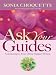 Ask Your Guides