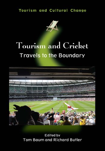 Tourism and Cricket: Travels to the Boundary (Tourism and Cultural Change)