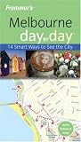 Frommer's Melbourne Day by Day (Frommer's Day by Day - Pocket)