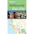 Frommer's Melbourne Day by Day (Frommer's Day by Day: Melbourne)