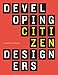 Developing Citizen Designers