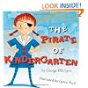 The Pirate of Kindergarten (Richard Jackson Books (Atheneum Hardcover))
