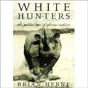 White Hunters | [Brian Herne]