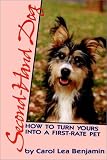 Second-Hand Dog: How to Turn Yours into a First-Rate Pet (Howell Reference Books)