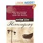 Write Like Hemingway: Writing Lessons You Can Learn from the Master