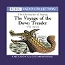 The Voyage of the Dawn Treader: The Chronicles of Narnia (Dramatized)
