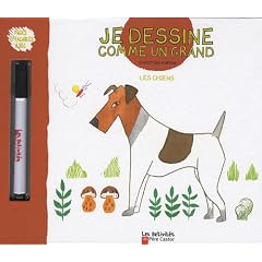 Je dessine comme un grand les chiens