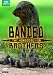 Banded Brothers: The Mongoose Mob [DVD]