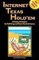 Internet Texas Hold'em: Winning Strategies for Full-Ring and Short-Handed Games