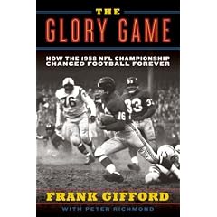 The Glory Game: How the 1958 NFL Championship Changed Football Forever