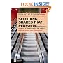 Financial Times Guide to Selecting Shares That Perform: 10 Ways to Beat the Stock Market (Financial Times Series)