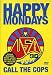 Happy Mondays - Call the Cops von Happy Mondays - alle Infos