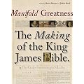 Manifold Greatness: The Making of the King James Bible