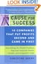 Cause for Success: 10 Companies That Put Profit Second and Came in First