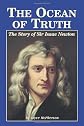 The Ocean of Truth: The Story of Sir Isaac Newton