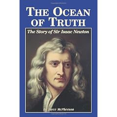 The Ocean of Truth: The Story of Sir Isaac Newton