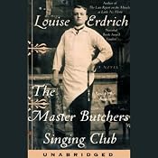 The Master Butcher's Singing Club | [Louise Erdrich]