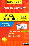 Maxi Annales Toutes les mati�res Sp�cial Brevet : Sujets corrig�s
