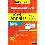 Maxi Annales Toutes les mati�res Sp�cial Brevet : Sujets corrig�spar Carole Feug�re
