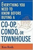 Everything You Need to Know Before Buying a Co-op,Condo, or Townhouse