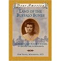 Land of the Buffalo Bones (The Diary of Mary Elizabeth Rodgers, an English Girl in Minnesota) (Dear America Series) (Special) (Hardcover)