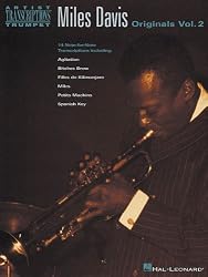 Miles Davis: Originals, Vol. 2: 14 Note-for-Note Transcriptions Including: Agitation, Bitches Brew, Filles de Kilimanjaro, Miles, Petits Machins, Spanish Key (Artist Transcriptions Trumpet)