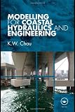 Modelling for Coastal Hydraulics and Engineering