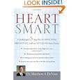 Heart Smart: A Cardiologists 5-Step Plan for Detecting,... by Matthew S. DeVane