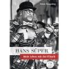 Hans S�per: Mein Leben mit der Flitsch - mit Audio-CD