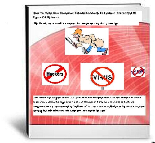How To Protect Your Computer From Hackers, Viruses And Malware
