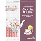 Chocolat, th�, caf�par V�ronique Enginger