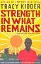 Strength in what Remains