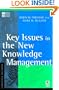 Key Issues in the New Knowledge Management (KMCI Press)