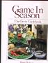 Game in Season: The Orvis Cookbook