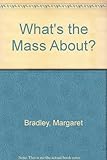 What's the Mass about?