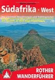 S&uuml;dafrika West: Die sch&ouml;nsten Wanderungen und Trekkingtouren - 65 Touren in den Kap-Provinzen - Walter Iwersen