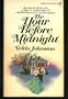 An Hour Before Midnight