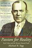 Passion for Reality Paul Cabot and the Boston Mutual Fund