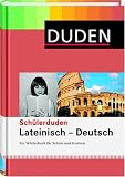 Duden. Sch�lerduden. Lateinisch - Deutsch: Ein W�rterbuch f�r Schule und Studium - Gerhard L�we