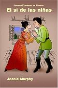 El sí de las niñas (Cervantes & Co. Spanish Classics)