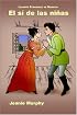 El sí de las niñas (Cervantes & Co. Spanish Classics)